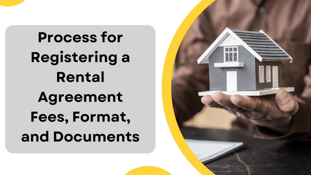 Process for Registering a Rental Agreement: Fees, Format, and Documents
