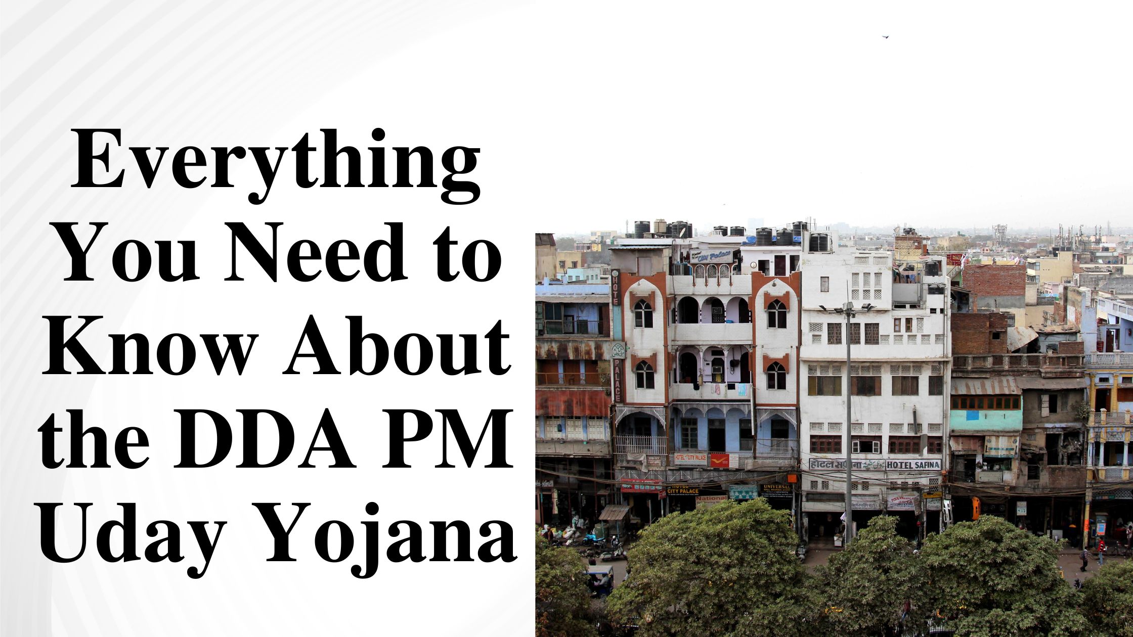 Everything You Need to Know About the DDA PM Uday Yojana